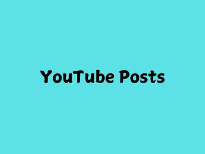 YouTube Posts